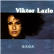 Viktor Lazlo - Saga